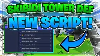Skibidi Tower Defense Script GUI / Взлом (ПОДПИСЬ ЮНИТОВ, АВТОФЕРМА, ДЮПИНГ И МНОГОЕ ДРУГОЕ) *PAS...