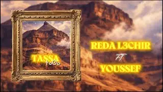 REDA L3CHIR - TASSA (ft youssef) Official Lyric Video