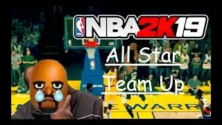 2k19 All Star Team up funny moments