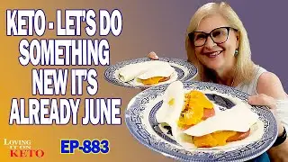 KETO - LET'S DO SOMETHING NEW IT'S ALREADY JUNE