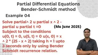 Example 04:-Partial Differential Equations Bender-Schmidt method