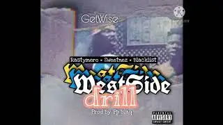 Westside Drill 🔥- Rastymero x Sweetnez x blacklist audio slide