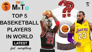 Top 5 baseketball player in world 2020 latest
