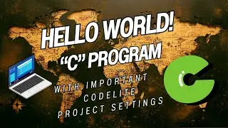 C Programming for Beginners: Writing Your First 'Hello, World!' Program Explained on CodeLite-Part-2
