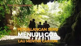 RAHASIA DI BALIK KEINDAHAN  LAU MENTAR CANYON