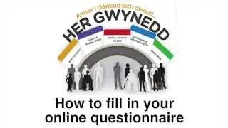 Gwynedd Challenge - How to fill in your online questionnaire