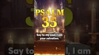 PSALM 35 | The Most Powerful Psalm Prayer To Start Your Day (Christian Motivational Video)