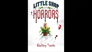 🎧🎼🎤Little Shop of Horrors - 13 - Suddenly Seymour🎤🎼🎧