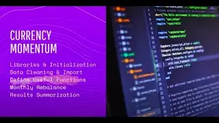 Currency Momentum (Part 4 - Useful Functions II)