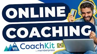How to Create and Sell an Online Coaching Program on WordPress w/ CoachKit&trade; by MemberPress