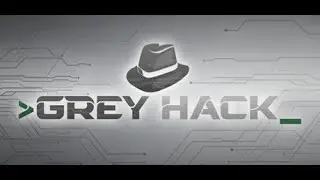 Grey Hack Let's Play Hacking Adventure Begins!  Part 1