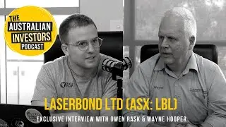 Exclusive interview with Wayne Hooper, CEO of Laserbond Ltd (ASX:LBL)