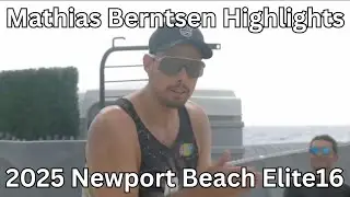 Mathias Berntsen Highlights | 2025 Newport Beach Elite16 | Beach Volleyball Highlights