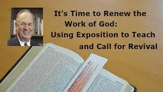 Using Exposition to Teach and Call for Revival (Walter Kaiser Jr.)