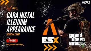 Cara Instal ILenium-Appearance ESX | * FREE* | TUTORIAL FIVEM EPS#3