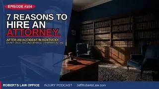 7 Benefits of Hiring an Attorney after an Accident