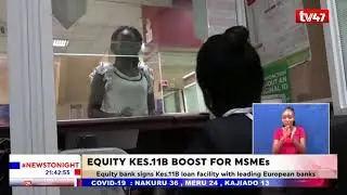 Equity Bank signs KSh11B loan facility with European entities