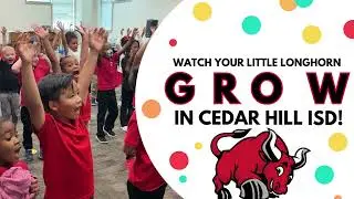 Watch your little longhorn GROW in Cedar Hill ISD!