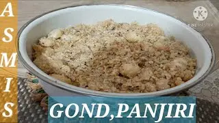 gond,panjiri recipe in Urdu Hindi - cooking with asmi