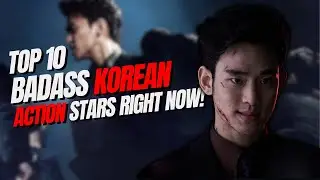 WARNING Don't Miss These Top 10 Korean Action Heroes!