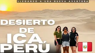 ICA PER&Uacute; 🇵🇪 | CONOCIENDO UN OASIS 😍😱| Desierto 🏜️ 10/10