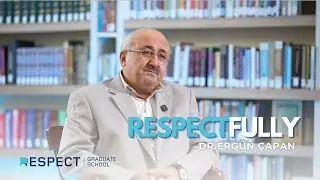 Respectfully Röportajları | Bölüm 3: Dr. Ergün Çapan