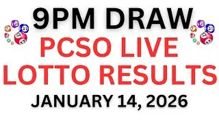 PCSO LOTTO  9:00 PM LIVE  Draw JANUARY 14, 2026