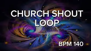 Church Shout music loop (BPM 140)