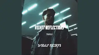 Velvet Reflections