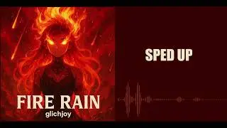 FireRain - Glichjoy (Sped Up) - Funk / Phonk