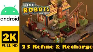 Поправка и Подзарядка | Tiny Robots Recharged | Прохождение без комментариев | Android