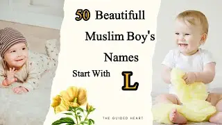 50 Muslim Boys Names Starting With L | Beautiful Islamic Names & Meanings