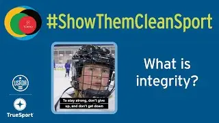 #ShowThemCleanSport - What is integrity?