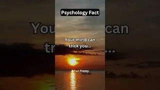 Your mind can trick you..🤔#psychologyfacts #facts #shorts #relatableshorts #relatablefacts