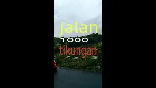 jalan jalan di  1000 tikungan tajam.hampir di sruduk apansa merah