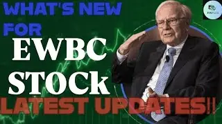 EWBC STOCK- EAST WEST BANCORP INC STOCK TODAYS BREAKING NEWS | EWBC STOCK