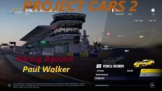 PROJECT CARS 2  24 Hours of Le Mans Circuit