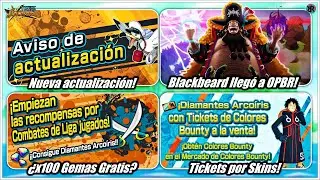 BLACKBEARD YA EST&Aacute; AQU&Iacute; y NUEVA ACTUALIZACI&Oacute;N! | One piece bounty rush