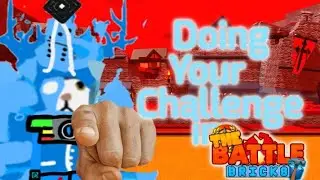 Daniel doing your Challenge in the battle bricks! | the battle bricks part 1