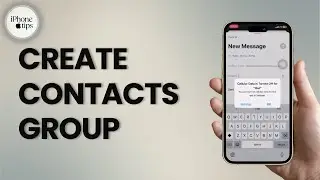 How to Create Contact Group on your iPhone