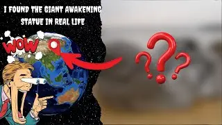 I Found The Giant Awakening Statue in Real Life Google Earth and Google Maps