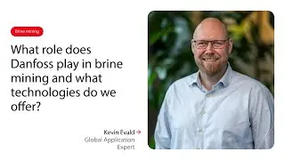 What role does Danfoss play in brine mining and what technologies do we offer?