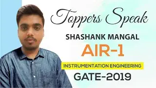 GATE 2019 Topper | Shashank Mangal (IN, AIR-1) | MADE EASY Student | Toppers Speak