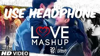 LOVE MASHUP 2019 (8D SONG)