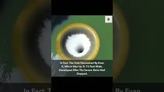 This Hole Appeared Out Of Nowhere Only Now Have Scientists Solved The Mystery