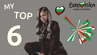 Victoria's Song For Rotterdam 🇧🇬 - MY TOP 6 - Bulgaria Eurovision 2021