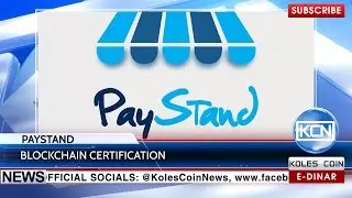 KCN News: Secure payments with  Blockchain Certification by PayStand