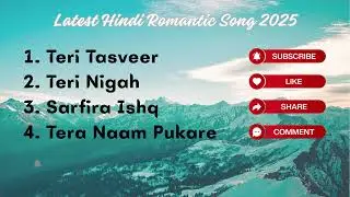 New Hindi Romantic Songs 2025 l Love Mashup | Top Hindi Songs #Romantic #Love #Music #Song #Trending