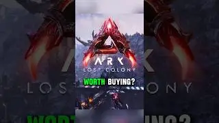 Is Lost Colony WORTH to BUY? | Ark ascended