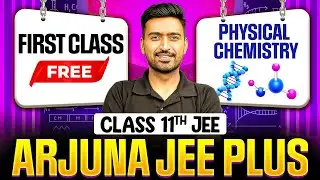 Arjuna JEE Plus - 1st Class of Physical Chemistry  by Rahul Dudi Sir🔥 || Class 11th + JEE